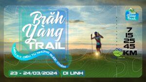 Brăh Yàng Trail, brayang trail