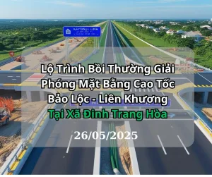 Lộ Trình Bồi Thường GPMB Cao tốc tại Xã Đinh Trang Hòa Di Linh
